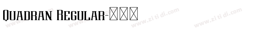 Quadran Regular字体转换